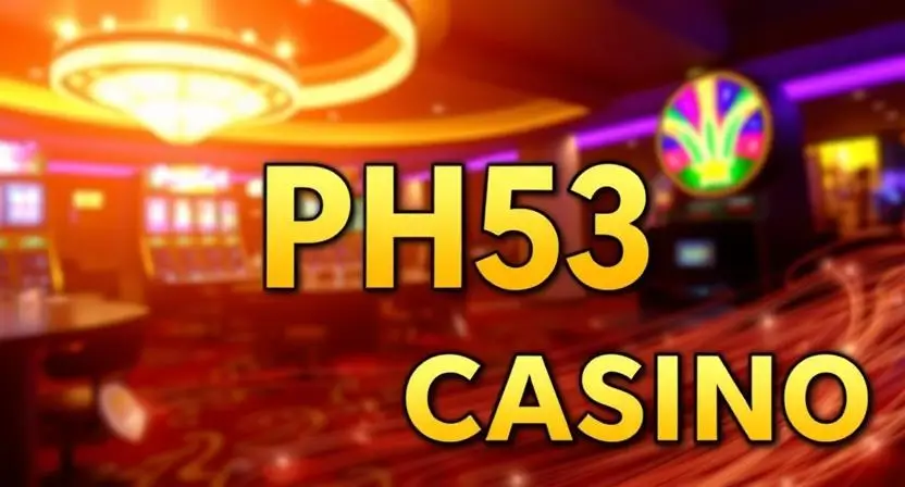 PH53 casino online gaming interface
